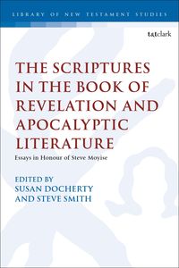 Produktbild: The Scriptures in the Book of Revelation and Apocalyptic Literature