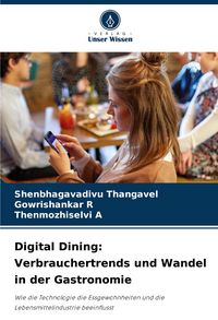 Produktbild: Digital Dining: Verbrauchertrends und Wandel in der Gastronomie