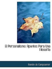 Produktbild: De Campoamor, R: Personalismo: Apuntes Para Una Filosof&iacute;a