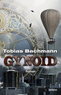 Bild vom Artikel Gynoid vom Autor Tobias Bachmann
