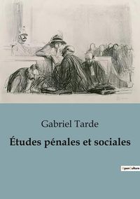 Produktbild: &Eacute;tudes p&eacute;nales et sociales