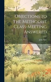 Produktbild: Objections to the Methodist Class-Meeting Answered