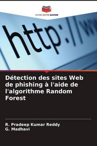 Produktbild: D&eacute;tection des sites Web de phishing &agrave; l'aide de l'algorithme Random Forest
