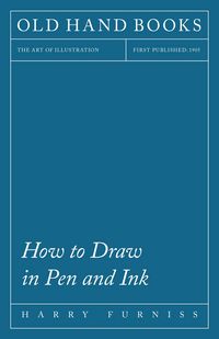 Produktbild: How to Draw in Pen and Ink - The Art of Illustration