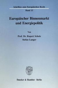 Produktbild: Europ&auml;ischer Binnenmarkt und Energiepolitik.