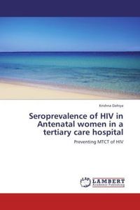 Produktbild: Dahiya, K: Seroprevalence of HIV in Antenatal women in a ter