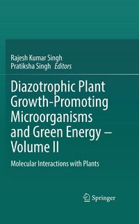 Produktbild: Diazotrophic Plant Growth-Promoting Microorganisms and Green Energy &ndash; Volume II