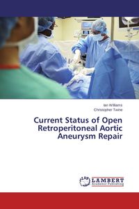 Produktbild: Current Status of Open Retroperitoneal Aortic Aneurysm Repair