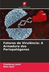 Produktbild: Fatores de Virul&ecirc;ncia: A Armadura dos Periopat&oacute;genos