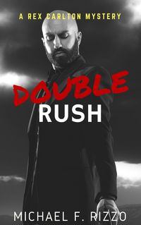 Produktbild: Double Rush (Rex Carlton Mysteries, #2)