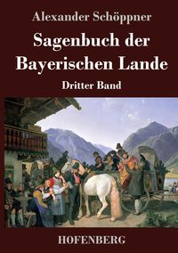 Produktbild: Sagenbuch der Bayerischen Lande