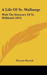 Produktbild: A Life Of St. Walburge