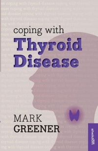 Produktbild: Greener, M: Coping with Thyroid Disease