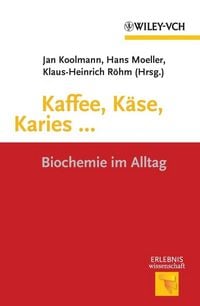 Produktbild: Kaffee, K&auml;se, Karies ...