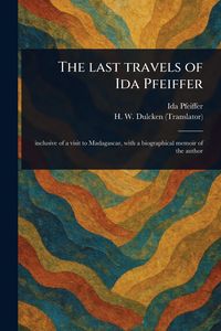 Produktbild: The Last Travels of Ida Pfeiffer