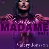 Produktbild: Madame 1: F&ouml;rspel - erotisk novell