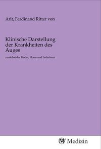 Produktbild: Klinische Darstellung der Krankheiten des Auges