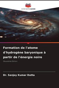 Produktbild: Kumar Dutta, S: Formation de l'atome d'hydrog&egrave;ne baryonique