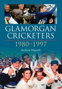 Produktbild: Glamorgan Cricketers 1980-1997