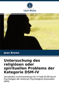 Produktbild: Untersuchung des religi&ouml;sen oder spirituellen Problems der Kategorie DSM-IV