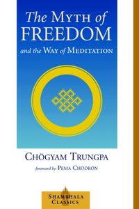 Produktbild: The Myth of Freedom and the Way of Meditation