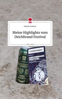 Produktbild: Meine Highlights vom Deichbrand Festival. Life is a Story - story.one