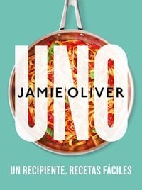 Bild vom Artikel Uno. Un Recipiente. Recetas Fáciles / One: Simple One-Pan Wonders vom Autor Jamie Oliver