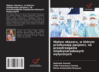 Produktbild: Wp&iquest;yw obszaru, w kt&oacute;rym przebywaj&iquest; pacjenci, na przestrzeganie mi&iquest;dzynarodowych wytycznych