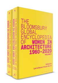 Produktbild: The Bloomsbury Global Encyclopedia of Women in Architecture 1960&ndash;2020