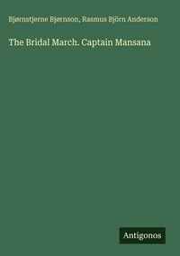 Produktbild: The Bridal March. Captain Mansana
