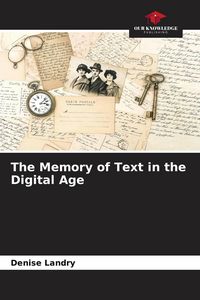Produktbild: The Memory of Text in the Digital Age