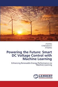 Produktbild: Powering the Future: Smart DC Voltage Control with Machine Learning