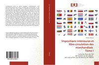 Produktbild: Lmpositions int&eacute;rieures et libre circulation des marchandises Tome I