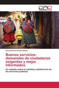 Produktbild: Buenos servicios: demandas de ciudadanos exigentes y mejor informados