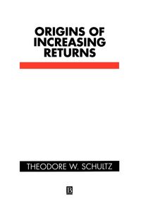 Produktbild: Schultz, T: Origins of Increasing Returns