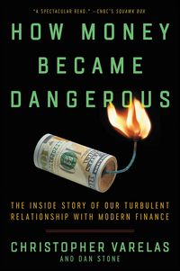 Produktbild: How Money Became Dangerous