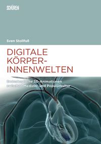 Produktbild: Digitale K&ouml;rperinnenwelten.
