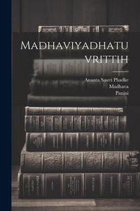 Produktbild: Madhaviyadhatuvrittih
