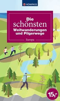 Produktbild: Die sch&ouml;nsten Weitwanderungen und Pilgerwege