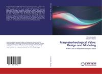 Produktbild: Magnetorheological Valve: Design and Modeling