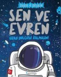 Produktbild: Sen ve Evren - Uzay Yolcusu Kalmasin