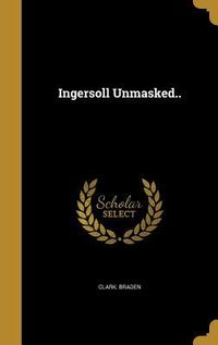 Produktbild: Ingersoll Unmasked..