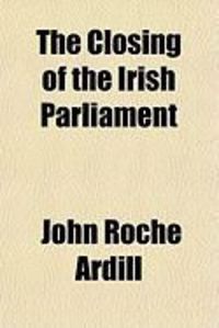 Produktbild: The Closing of the Irish Parliament