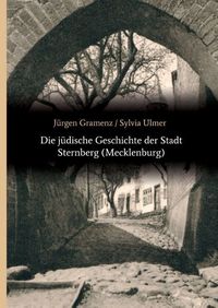 Produktbild: Die j&uuml;dische Geschichte der Stadt Sternberg (Mecklenburg)