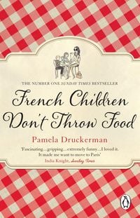 Produktbild: French Children Don't Throw Food