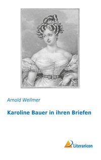 Produktbild: Karoline Bauer in ihren Briefen