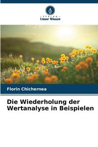 Produktbild: Die Wiederholung der Wertanalyse in Beispielen