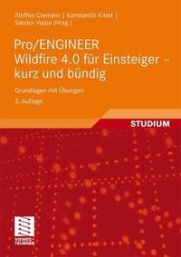 Produktbild: Pro/ENGINEER Wildfire 4.0 f&uuml;r Einsteiger - kurz und b&uuml;ndig