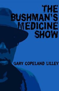 Produktbild: The Bushman's Medicine Show