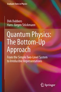 Produktbild: Quantum Physics: The Bottom-Up Approach
